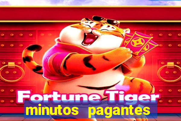 minutos pagantes fortune tiger 2024